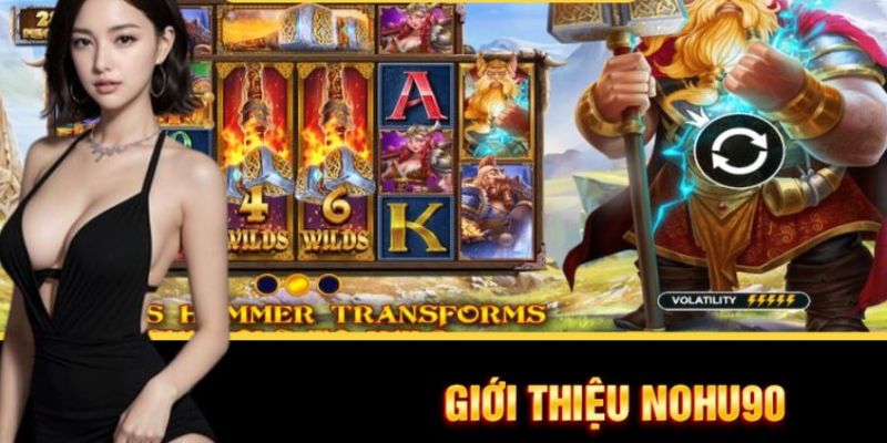 giới thiệu nohu90 về những gì có tại nền tảng